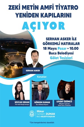 Zeki & Metin Amfi Açılış Töreni ve Serhan Asker ile Görkemli Hatıralar Programı